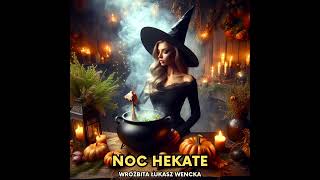 🧙‍♀️ NOC HEKATE 🧙‍♀️ [upl. by Dino]