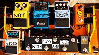 NOT ANOTHER PEDALBOARD VIDEO with Tips and Tricks [upl. by Walke]