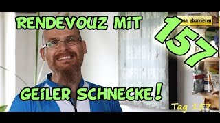 Tag 157 vegan Rückläufer Arschanalysevideo amp verbrannte Haut [upl. by Josephine]