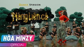 NÀNG TIÊN CÁ  HÒA MINZY  DANCE VERSION MV [upl. by Hanfurd]