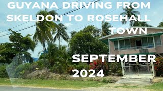 Guyana Driving from Skeldon to Rose Hall Town Left Hand ViewSeptember 2024 [upl. by Lieberman]