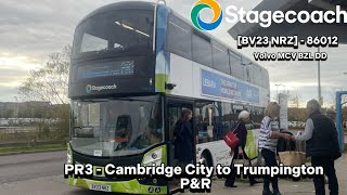 PR3 Cambridge  Trumpington PampR  Journey  BV23NRZ  86012  Volvo MCV BZL DD [upl. by Erdnad121]