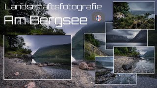 Landschaftsfotografie  Am Bergsee [upl. by Niraa]