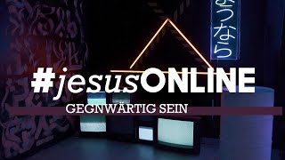 jesusonline 2  Gegenwärtig sein  Prediger Viktor Fröse [upl. by Eniliuqcaj]