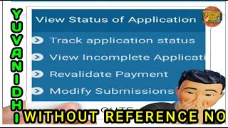 Status Check Without Reference Number Yuva Nidhi Its Work Find Your Application Ref No SShidhu [upl. by Zetta]