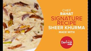 Dayfresh Signature Recipe Sheer Khurma by Chef Rahat [upl. by Larner]