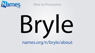 How to Pronounce Bryle [upl. by Alebasi]