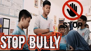 FILM PENDEK BULLY  ANTI PERUNDUNGAN [upl. by Naniac]