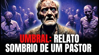 UMBRAL O SOFRIMENTO DE UM PASTOR [upl. by Reace]