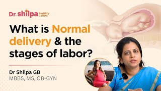 What is Normal delivery amp the stages of labour  Labor And Delivery  Dr Shilpa G B [upl. by Asiel]