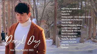 Daryl Ong NonStop Playlist 2023 Complete Songs [upl. by Yenattirb90]