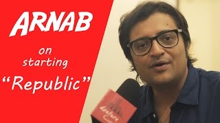 Arnab Goswami On His Upcoming News Channel REPUBLIC  Startup Advice By Arnab Goswami  guch [upl. by Anam]