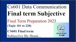 cs601 final term preparation 2023  CS601 Final Term Notes  cs601 final term subjective 101 to 220 [upl. by Anitsua]