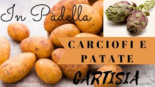 CARCIOFI e PATATE in PADELLA Un PIATTO SAPORITISSIMO [upl. by Eneryc]