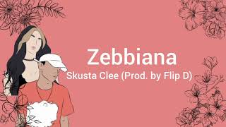 Zebbiana  Skusta Clee Prod by Flip D English LyricsTranslation [upl. by Irisa]