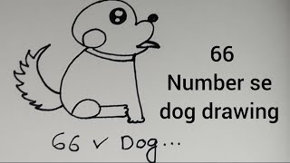 Easy step by step dog drawingusing number 66 easy dog drawing for kids [upl. by Heyward]