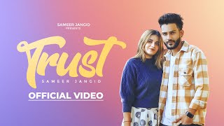 Trust Official Video Sameer Jangid  Beat Boi Deep  New Punjabi Songs  Latest Punjabi Song 2024 [upl. by Eilis]