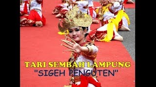 TERBARU Tari Sembah Adat Lampung quot Sigeh Penguten quot  Bisa untuk Tutorial Belajar Tari [upl. by Haman424]