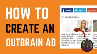 How to Setup an Outbrain Ad Campaign  Outbrain Amplify Ad Tutorial [upl. by Premer]