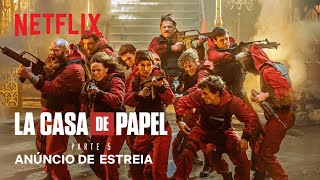 La Casa de Papel Parte 5  Anúncio de estreia  Netflix [upl. by Eitsyrc]