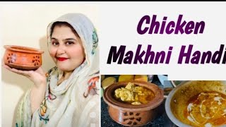 Chicken Makhni Handi Recipe  Chicken Handi Recipe  Restaurant style Chicken Recipe [upl. by Rehposirhc]