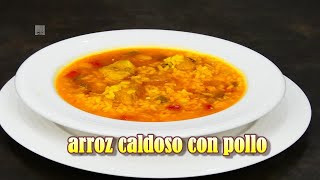 Cómo hacer ARROZ con POLLO Arroz Caldoso [upl. by Deer]