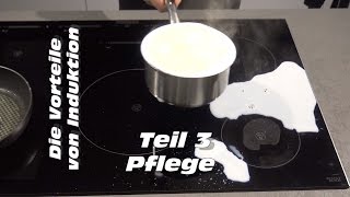 Kochen mit Induktion der Test Teil 3 Die Pflege [upl. by Nolra]