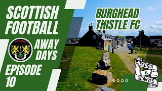 Burghead Thistle  Scottish Football Away Days  Groundhopping the SPFL Highlands amp North Scotland [upl. by Aisatna]