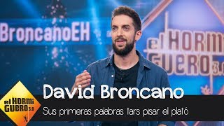 Las primeras palabras de David Broncano al pisar el plató de El Hormiguero 30  El Hormiguero 30 [upl. by Burtis]