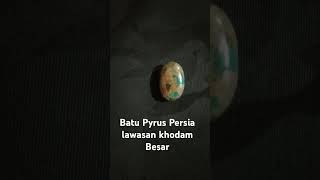 Batu Pyrus Persia lawasan [upl. by Naid837]