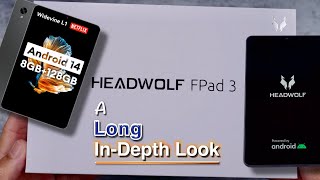 HeadWolf FPad 3 Android 14 Tablet 2024 Long InDepth Look [upl. by Anha262]