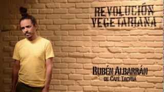 Rubén Albarrán Ten un fuerte impacto ¡Sé vegetariano [upl. by Brander]