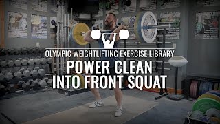 Power Clean into Front Squat  Olympic Weightlifting Exercise Library [upl. by Mat]