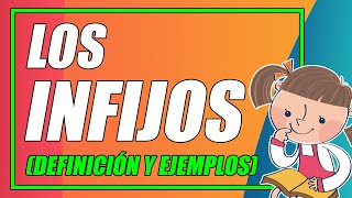 ¿QUÉ SON LOS INFIJOS 👨‍🏫 CON EJEMPLOS BIEN EXPLICADOS ¡DESCÚBRELOS AQUÍ  Elprofegato [upl. by Eitsim466]