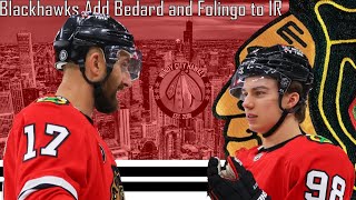 Blackhawks Added Bedard and Foligno To IR [upl. by Malet670]