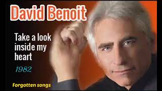 TAKE A LOOK INSIDE MY HEART  DAVID BENOIT [upl. by Ellinger]