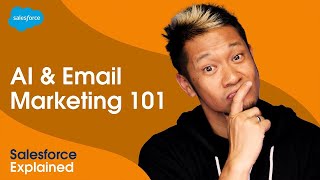 AI amp Email Marketing Everything You Need to Know  Salesforce Explained [upl. by Sheaff488]