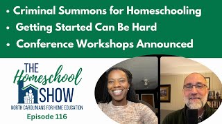 116 Criminal Summons for Homeschooling Getting Started Can Be Hard Conference Workshops Announced [upl. by Nnylasor]