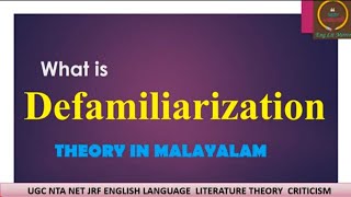 What is DefamiliarizationART AS TECHNIQUETHEORY ചമ്മന്തി  തിയറി മലയാളത്തിൽ  UGC NTA NET English [upl. by Alocin888]