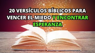 20 Versículos BÍBLICOS para Vencer el Miedo y Encontrar Esperanza  La BIBLIA lo Explica [upl. by Anileve60]