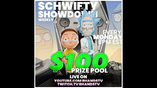 Schwifty Showdown TOP 8 2 100 TOURNAMENT [upl. by Clite987]