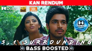 KAN RENDUM SONG  BASS BOOSTED  DOLBY ATMOS  JBL  51 SURROUNDING  NXT LVL BASS [upl. by Roeser]