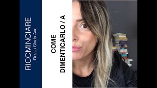 Come dimenticare una persona [upl. by Averell]