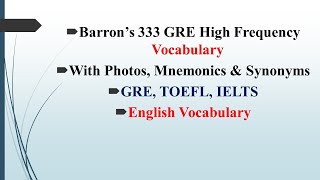 P4  Barrons 333 GRE High frequency Words With Photos Mnemonic amp Synonyms in Bangla [upl. by Ryhpez]