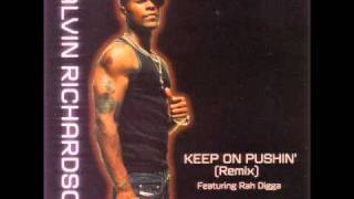 Calvin Richardson ft Rah Digga Keep on Pushin Remix [upl. by Gnuhp]