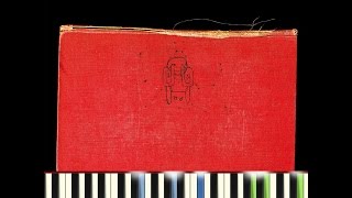 Piano Cover Radiohead  Packt Like Sardines in a Crushd Tin Box [upl. by Bernadette]