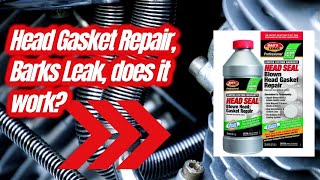 Bars leak Head gasket repair Does it work [upl. by Aimal]