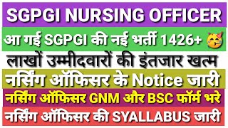 SGPGI Nursing Officer 1426 Form Date Notice  SGPGI New Notice  SGPGI Syallabus Update  SGPGI New [upl. by Inattyrb315]