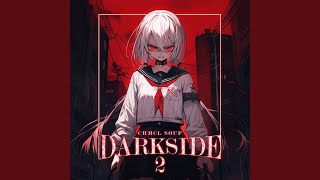 DARKSIDE 2 [upl. by Yursa]