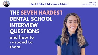 The 7 hardest dental school interview questions [upl. by Richel]